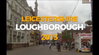 LOUGHBOROUGH LEICESTERSHIRE 2013  Public Domain [upl. by Nivrad]