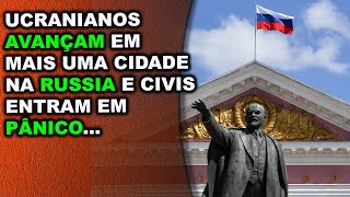 Ucranianos avançam em mais uma cidade dentro da Russia e os civis começam entrar em pânico [upl. by Arza395]