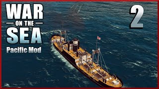 Unrestricted Submarine Warfare Ep2  War on the Sea  Allied Pacific Mod Campaign [upl. by Arahas]