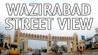 WAZIRABAD CITY STREET VIEW 2020  Wazirabad City Tour 2020  Wazirabad City Punjab Pakistan  4K HD [upl. by Hudis]