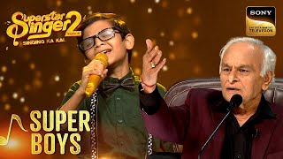 quotAkele Hain Chale Aaoquot पर Flawless Singing सुन Anandji हुए हैरान  Superstar Singer 2  Super Boys [upl. by Mclyman]