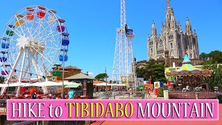 How to get to Tibidabo mountain in Barcelona Spain  Hike to Tibidabo [upl. by Grigson167]