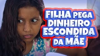 Filha pega dinheiro escondido da mãe e aprende uma lição [upl. by Enaitsirk991]