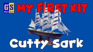 MY FIRST KIT Cutty Sark  how to make it [upl. by Retse598]