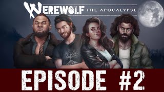 Heart of the Pack  A Werewolf the Apocalypse Chronicle  Episode 2 [upl. by Springer]