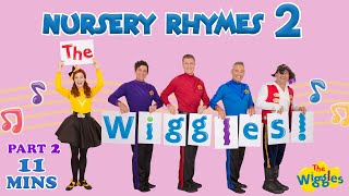 The King of the Castle  The Wiggles Nursery Rhymes 2 Part 2 of 3  Kids Songs amp Nursery Rhymes [upl. by Von]