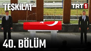 Teşkilat 40 Bölüm [upl. by Annitsirhc]