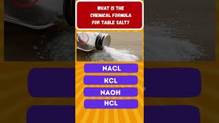 What is the chemical formula for table salt [upl. by Westerfield]