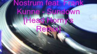 Nostrum feat Frank Kunne  Sundown Head Hornys Remix [upl. by Killigrew306]