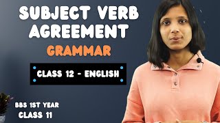 Subject Verb Agreement in English Grammar  Class 12 English in Nepali  Class 11  BBS 1st Year [upl. by Arriaet]