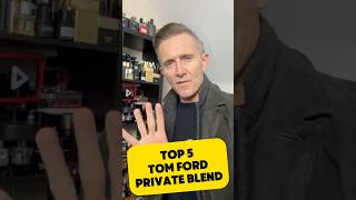 TOP 5 TOM FORD PRIVATE BLEND FRAGRANCES FOR AUTUMN 🍂 [upl. by Renrew]