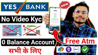 Without Kyc  yes bank zero balance account online opening  yes bank online account opening [upl. by Goldwin]