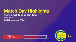 Match Highlights  Newton Aycliffe v Carlton Town 2nd November 2024 [upl. by Nnave423]