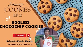 Cookies Episode 2 Eggless Chocochip Cookies by MasterchefPriyankakundubiswas [upl. by Hsur]