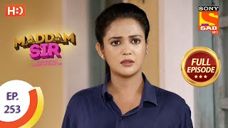 Maddam sir  Ep 253  Full Episode  15th July 2021 [upl. by Arot627]