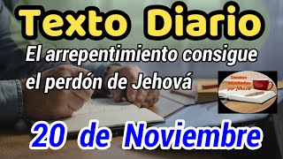 😀Texto diario Miércoles 20 de Noviembre de 2024❤️El arrepentimiento consigue el perdón de Jehová🙏 [upl. by Baron]