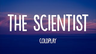 Coldplay  The Scientist Lyrics [upl. by Nosirrah394]