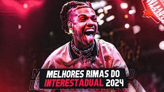 MELHORES RIMAS INTERESTADUAL 2024💥 [upl. by Adria]