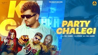 KILL GABRU PARTY CHALEGI  Abhi to tujhe puri dunia ghumani haiofficial video PRO BEATS RECORD [upl. by Lyrehc]