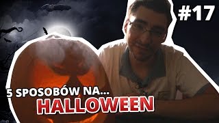 5 sposobów na HALLOWEEN [upl. by Johppa]