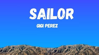 Gigi Perez  Sailor Song Lyrics [upl. by Vitus928]