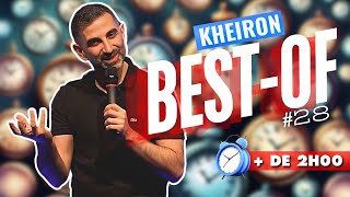 143 MINUTES AVEC KHEIRON  Bestof 28 [upl. by Carn]