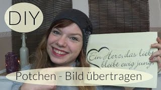 Potchen  Schriftzug auf Holz übertragen I Do it yourself I Deko Ideen I Deutsch  Finola 2016 [upl. by Rudelson139]