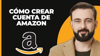 Cómo crear una cuenta en Amazon 2024 Método fácil [upl. by Heydon]