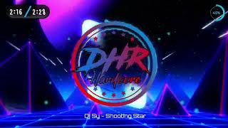 Dj Sy  Shooting Star  DHR [upl. by Halpern]