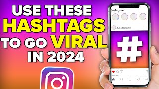 Instagram CHANGED The BEST Hashtags To Use in 2024 To GO VIRAL BEST INSTAGRAM HASHTAGS [upl. by Adnawahs]