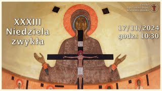 XXXIII Niedziela zwykła  Liturgia Słowa Parafia Opatrzności Bożej w Wesołej 17112024 g1030 [upl. by Sherar]