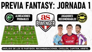 ✅ ANÁLISIS FANTASY JORNADA 1 ALINEACIONES PROBABLES Y RECOMENDACIONES DE CADA PARTIDO  BIWENGER [upl. by Ahael]