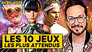 Les 10 Jeux Vidéo les plus attendus sur PS5 Nintendo Switch Xbox et PC 🌟 AVRIL 2024 [upl. by Jamill949]