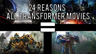 24 Reasons All Transformers Movies Are The Same [upl. by Enytsuj]