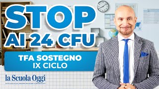 TFA Sostegno IX Ciclo Stop ai 24 CFU il MUR fa chiarezza [upl. by Crandale]