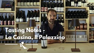 La Casina Il Palazzino  Tasting notes Roscioli Wine Club Fall 2022 [upl. by Lunetta942]