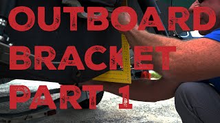 Measuring For An Armstrong Outboard Bracket  Bracket Part 1 [upl. by Atiuqrahs834]