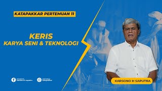 KERIS  KARYA SENI amp TEKNOLOGI  KATAPAKKAR PERTEMUAN 11 [upl. by Oileduab693]