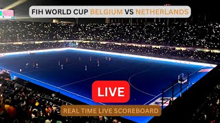 Belgium Vs Netherlands LIVE Score UPDATE Today FIH Mens Hockey World Cup Field Hockey Semi Finals [upl. by Rawlinson]