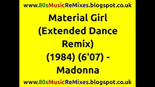 Material Girl Extended Dance Remix  Madonna  80s Club Mixes  80s Club Music  80s Dance Music [upl. by Eillak808]