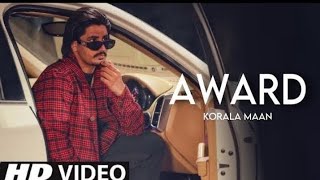 Award Korala Maan Official Song New Punjabi songs 2023 Latest Punjabi songs 2023 [upl. by Noitsuj]