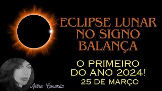 ECLIPSE LUNAR PENUMBRAL EM BALANÇA I O PRIMEIRO PONTO DE VIRAGEM DO ANO 2024 eclipselunar [upl. by Aivato]