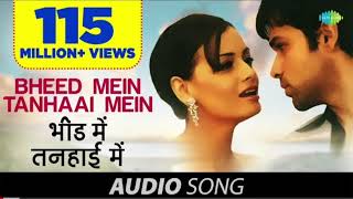 Bheed Mein Tanhaai Mein  Tumsa Nahin Dekha  Emraan Hashmi  Udit Narayan  Shreya Ghoshal  Dia M [upl. by Colas772]