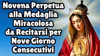 Novena Perpetua alla Medaglia Miracolosa da recitarsi per 9 giorni consecutivi [upl. by Itnahs]