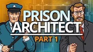 Prison Architect  STRONG FOUNDATIONS 1 [upl. by Bettina]