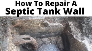 How to Repair a Septic Tank Wall [upl. by Hamehseer]