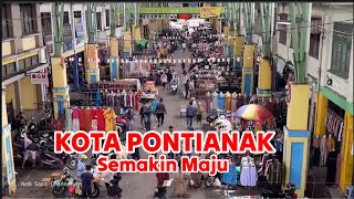 KOTA PONTIANAK SEMAKIN MAJU 2024 kotapontianak kalimantanbarat indonesia [upl. by Fatima]