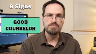 Eight Signs of a Good Counselor  Therapist [upl. by Almeida]