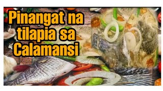 Pinangat na Tilapia sa Calamansi Manyaman [upl. by Aynotahs785]