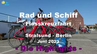 Rad und Schiff SETours Flusskreuzfahrt 🇩🇪 unterwegs von Stralsund nach Berlin  Die Highlights [upl. by Chico]